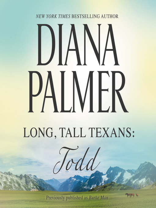 Title details for Todd by Diana Palmer - Available